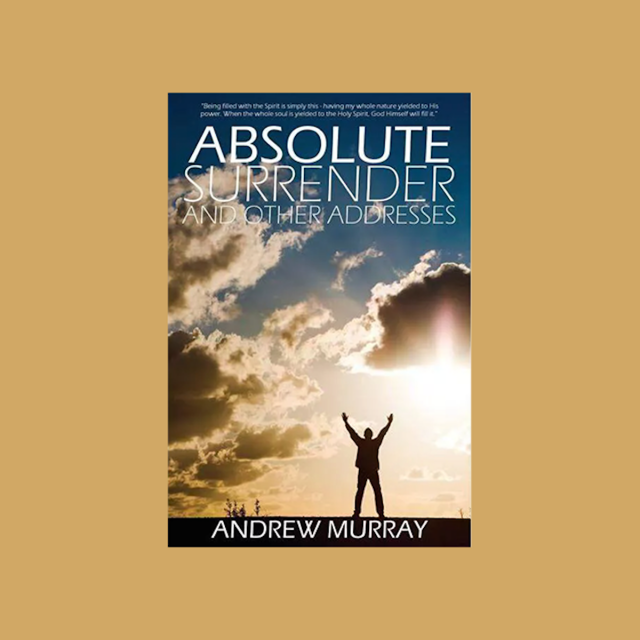 Absolute surrender - Andrew Murray