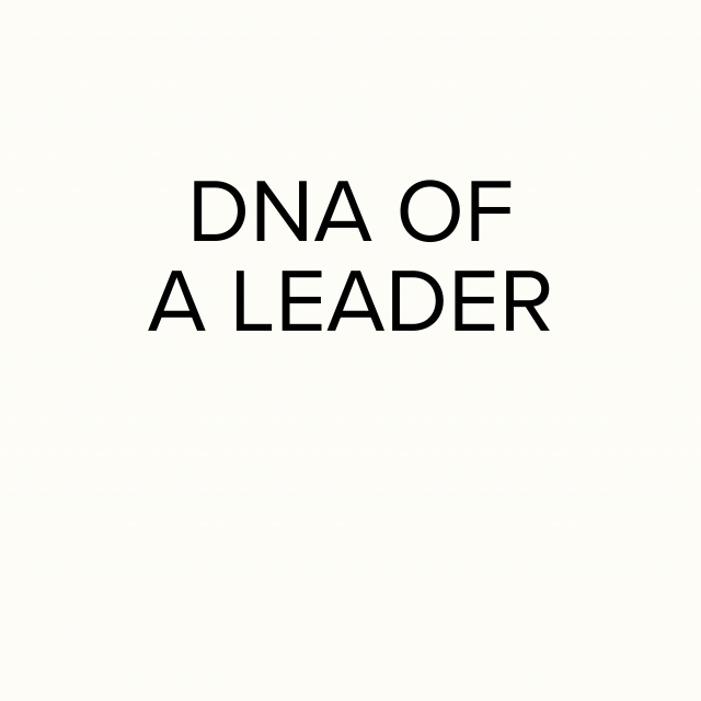 DNA of a Leader