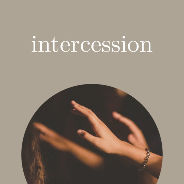 Intercession | Fridays at 7pm